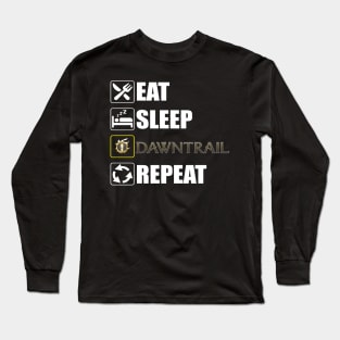 Eat Sleep Dawntrail Repeat FFXIV Online Long Sleeve T-Shirt